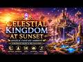 Celestial Kingdom at Sunset ✨ Angelic Fantasy Ambient for Deep Sleep