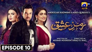 Ramz-e-Ishq Episode 10 | Mikaal Zulfiqar - Hiba Bukhari - Kiran Haq - Gohar Rasheed | Har Pal Geo