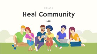 Pillar 5 - Sleep - Heal Community