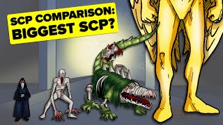 What's the Biggest SCP?