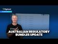 Australian Regulatory Bundles Update