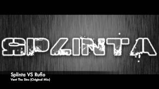 Splinta vs Rufio - Vent The Sins (Original Mix) *FREE DOWNLOAD*