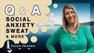 Q&A Social Anxiety: Sweating & Panicked