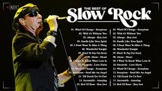 Scorpions, Aerosmith, U2, Bon Jovi, Ledzeppelin, The Eagles - Best Slow Rock Ballads 80s, 90s
