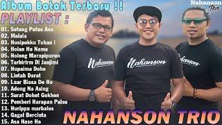 Nahanson Trio - Kompilasi Lagu Batak Terbaru \u0026 Terpopuler 2025 - Viral Hits Enak Di Dengar Saat Ini