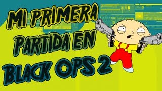 sTaXx | Primera partida Black Ops 2