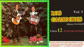 Los Cazadores Hermanos Cornejo - 12 Grandes Exitos (Album Completo)