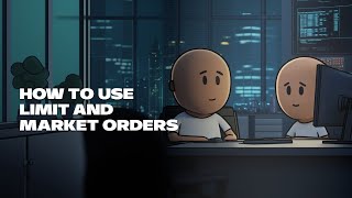 How to Use Limit and Market Orders