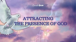 Attracting the Presence of God | Canada HUB | Apostle Stephen Hyde