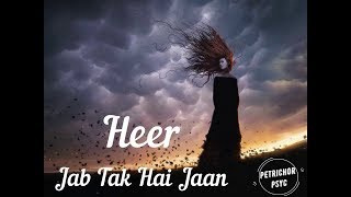 Heer - Jab Tak Hai Jaan (Lyrics) HD