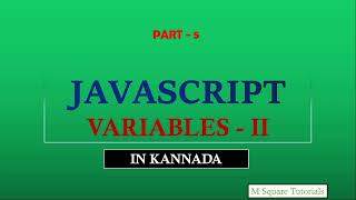 #5 | Variables - 2 | JavaScript Tutorial for beginners | In Kannada