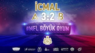 MFL ALL STAR Böyük Oyun (icmal) / 29.12.2017