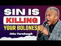 Why Sin Is Making You Spiritually Weak and Timid Before God | Otha Turnbough