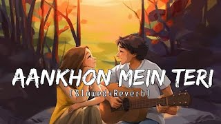 Aankhon Mein Teri [Slowed+Reverb] - K.K. | Textaudio Lyrics