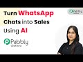 Turn WhatsApp Chats into Sales Using AI