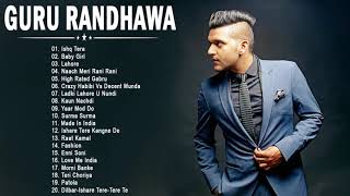 Guru Randhawa Best Heart Touching Songs - Super Hits Songs Of Guru Randhawa - Best Hindi Songs 2021