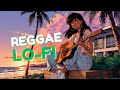 Reggae Vibe | Vibe High With This Chill LoFi Reggae Dub Track 🔥