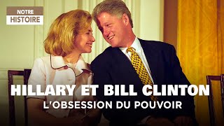 Hillary et Bill - Un couple au service d'une ambition : le pouvoir - Documentaire histoire - TM