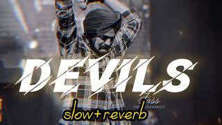 Devils 🎶 song -(slowed+reverb) siddu mosewala Lo-fi song | legend boys song