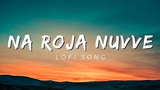 Na Roja Nuvve Chill - Lofi Song | Na Roja Nuvve Slowed+Reverb Song | Na Roja Nuvve Telugu Song