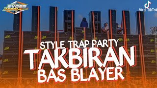 DJ TAKBIRAN BAS BLAYER ANDALAN EVOSS YANG KALIAN CARI CARI‼️