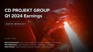 [EN] CD PROJEKT Group Q1 2024 earnings conference - audio webcast