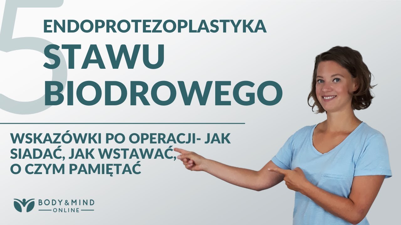 Endoproteza Stawu Biodrowego Cz.2- Wskazówki Po Operacji, Jak Siadać ...