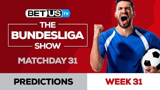 Bundesliga Picks Matchday 31 | Bundesliga Odds, Soccer Predictions & Free Tips