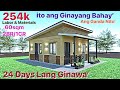 254k may bahay kna’24days work Nka steeltrussescoloroof’slidingwindow’palitada Likipatan mo nalang