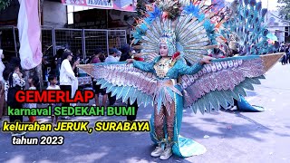 karnaval SEDEKAH BUMI kelurahan JERUK , surabaya tahun 2023