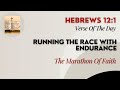 Verse Of The Day | Hebrews 12:1 | Running The Race With Endurance | September 18, 2024