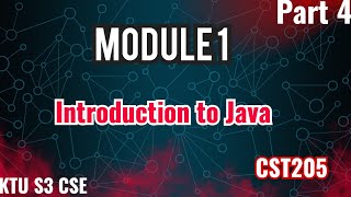 Introduction to Java|OOPJ|MODULE 1|CST205|Java Buzz words|KTU S3 CSE|Part 4|#java #ktu #2019 scheme