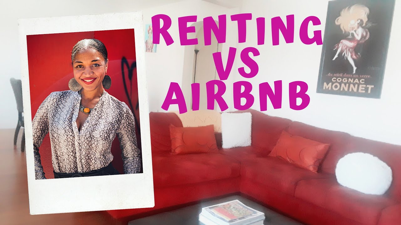 Airbnb VS Renting: Pros & Cons - YouTube