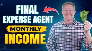 Final Expense Life Insurance Agent Income
