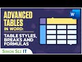 Advanced Tables in Word: Table Styles, Breaks and Formulas