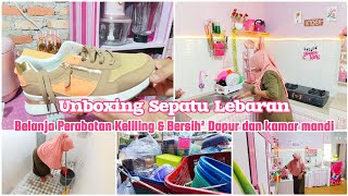 UNBOXING SEPATU LEBARAN | Bersihkan Dapur \u0026 Kamar Mandi Lanjut Belanja Perabotan Keliling | vlog irt