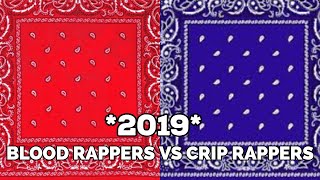 BLOOD RAPPERS 🔴VS CRIP RAPPERS 🔵2019 🔥
