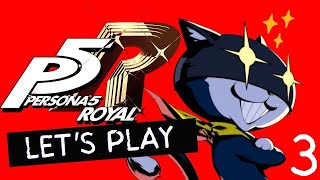 Let's Play Persona 5 Royal | Part 3 - Morgana is Sassy! | Persona 5 Royal Blind Gameplay Playthrough