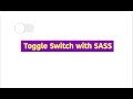 toggle switch using sass