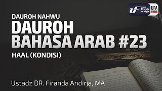 Dauroh Bahasa Arab (Nahwu) #23 - Ustadz Dr. Firanda Andirja, M.A.