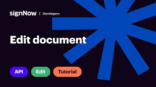 signNow API Video Tutorials: Edit document