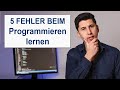 Programmieren lernen: 5 Fehler, die fast jeder Anfänger macht