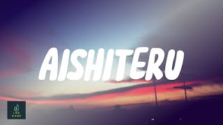 Zivilia - Aishiteru (Lirik)