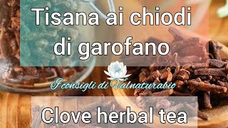 Tisana ai chiodi di garofano 🍵Clove herbal tea