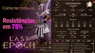 Last Epoch como ter todas as  Resistências em 75%