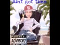 Lil Flexxa - Ain't got time