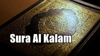 Sura Al Kalam | Holy Quran Sura No : 68 (Sura al kalam) Quran Tilawat With Bangla Translation