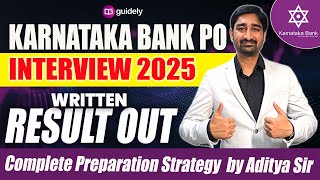 Karnataka Bank PO | Result Out | Bank PO Interview 2025 |Complete Preparation Strategy By Aditya Sir