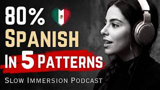 The Secret Code of Spanish Patterns | Slow Spanish Immersion Podcast