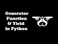 34. Generators and Yield Part-II in Python Example || Yield Keyword Python Programming Tutorial